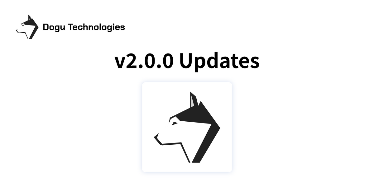 Dogu v2.0.0: Run routine with latest app, License policy and admin settings for self-hosted, Browser video recording, and more