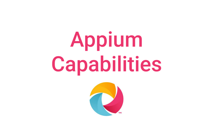 Appium Capabilities 정리 - 모바일